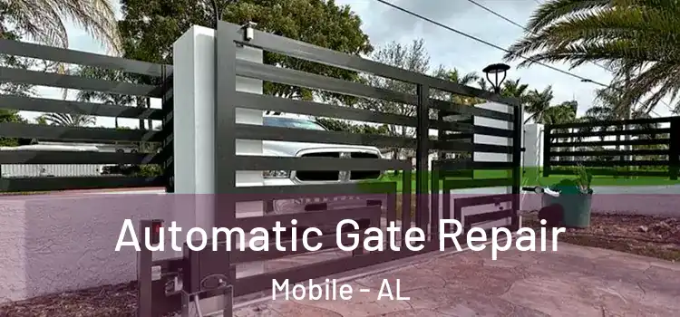 Automatic Gate Repair Mobile - AL