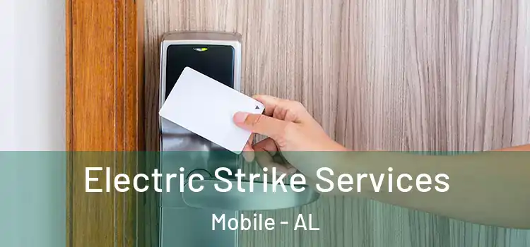  Electric Strike Services Mobile - AL