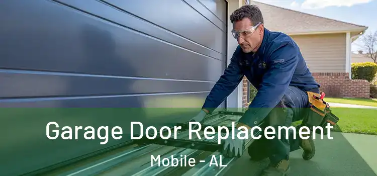  Garage Door Replacement Mobile - AL