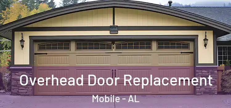 Overhead Door Replacement Mobile - AL