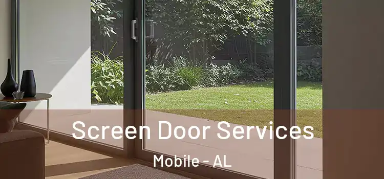 Screen Door Services Mobile - AL